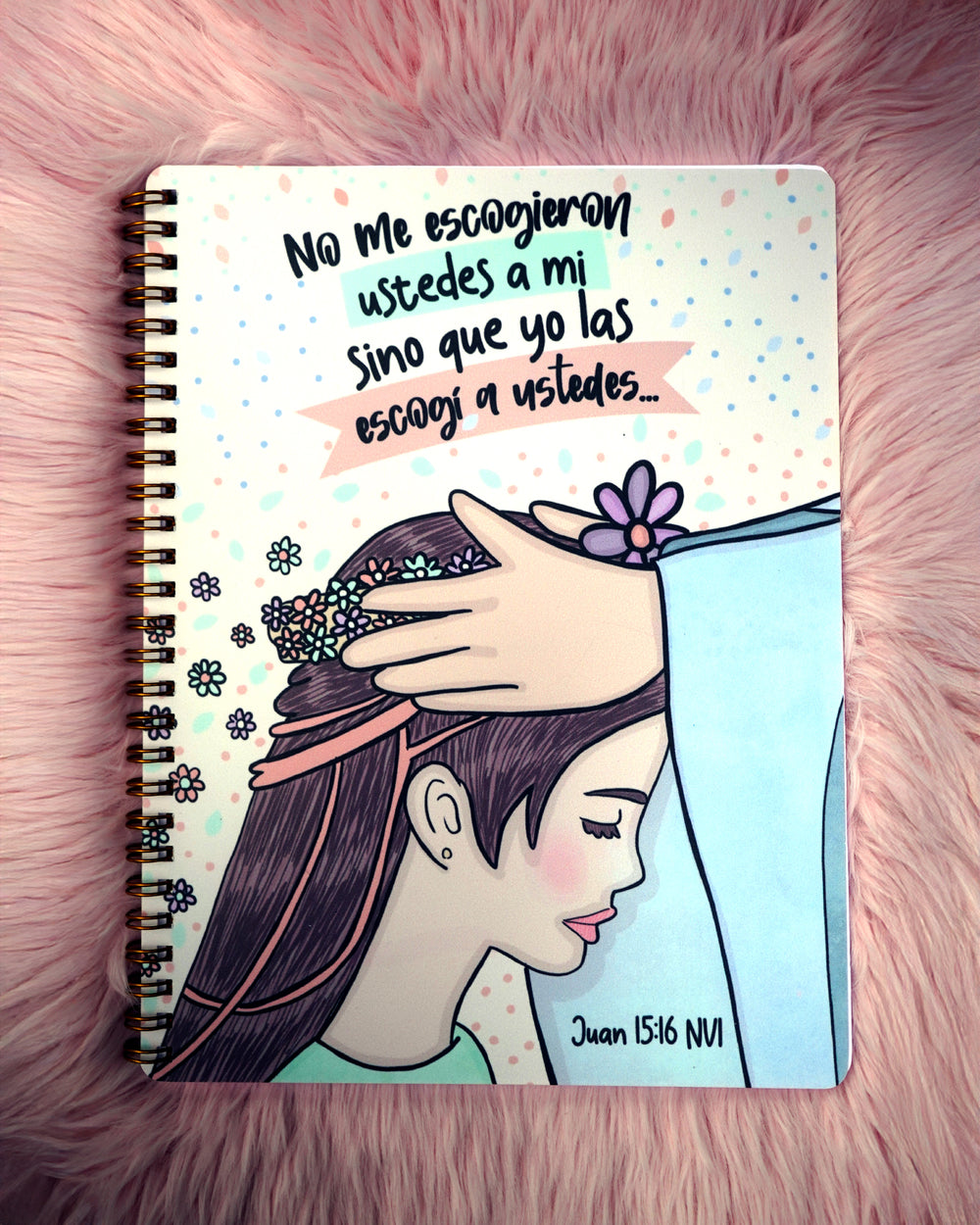 DIARIO DEVOCIONAL PARA MUJERES -  "YO LAS ESCOGI A USTEDES" (Juan 15:16)